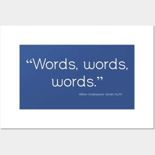 Words, Words, Words Posters and Art